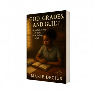 God, Grades, and Guilt